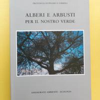 Alberi e arbusti per il nostro verde