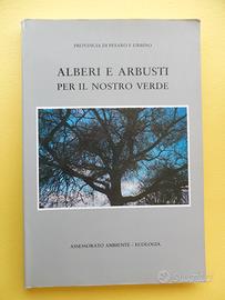 Alberi e arbusti per il nostro verde