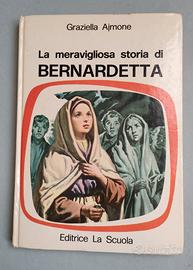 La meravigliosa storia di Bernadetta - Ajmone 1971