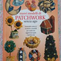 Libro "Nuovi modelli di patchwork senza ago"