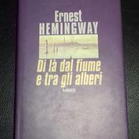 Libro Hemingway - Di là dal fiume e tra gli alberi