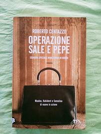 Roberto Centazzo, Operazione Sale e pepe 