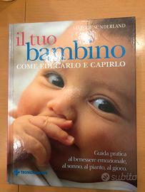 Libro di Margot Sunderland IL TUO BAMBINO