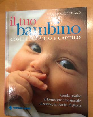 Libro di Margot Sunderland IL TUO BAMBINO