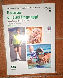 Il corpo e i suoi linguaggi Volume unico 