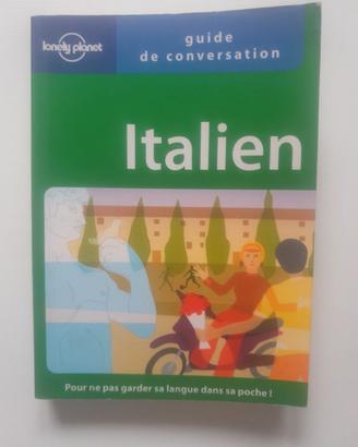 Italien.Guide de conversation.Ed. France Lonely Pl