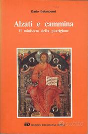 Alzati e cammina - Dario Betancourt + romanzo