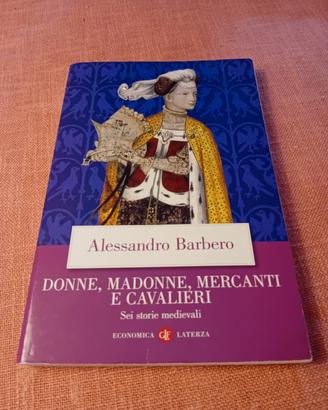 Libro "Donne,Madonne,Mercanti e Cavalieri"