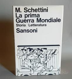 LA PRIMA GUERRA MONDIALE SCHETTINI ED. SANSONI '65