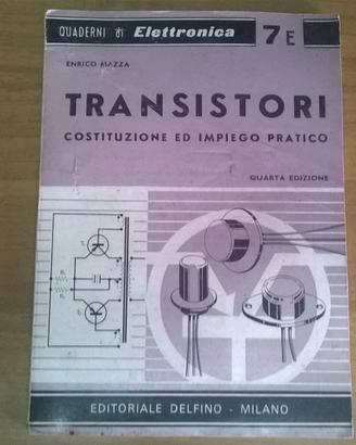 PUBBLICAZIONE VINTAGE ELETTRONICA TRANSISTORI