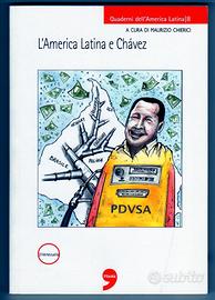 L'AMERICA LATINA E Hugo CHAVEZ (Maurizio Chierici)