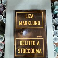 Delitto a Stoccolma di Liza Marklund