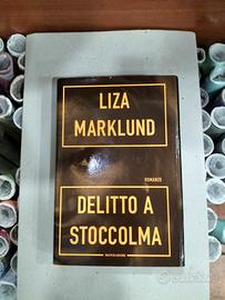 Delitto a Stoccolma di Liza Marklund