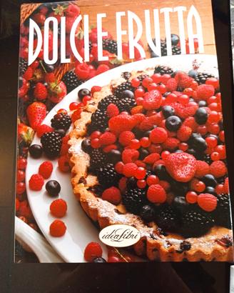 libro Dolci e  Frutta + riviste di cucina