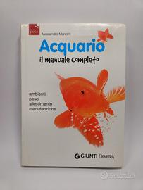 Acquario. Il manuale completo - Alessandro Mancini