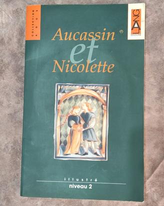 Libro Aucassin et Nicolette, edizione illustrata d