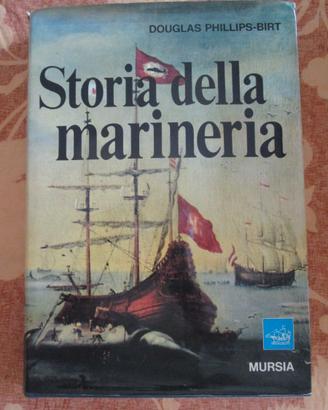 D. Phillips-Birt - Storia della marineria ed. 1972