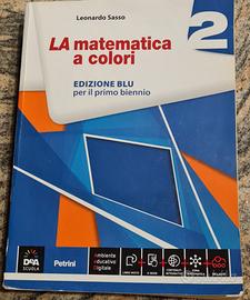 LA MATEMATICA A COLORI  2  Ediz. BLU Primo Biennio