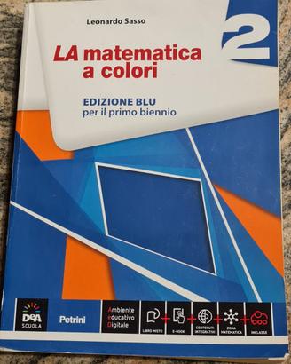 LA MATEMATICA A COLORI  2  Ediz. BLU Primo Biennio
