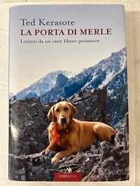 Libro di Ted Kerasote “La Porta Di Merle”