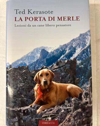 Libro di Ted Kerasote “La Porta Di Merle”