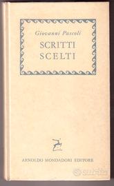 Giovanni Pascoli Scritti scelti Mondadori 1963
