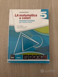 Libro scolastico “ la matematica a colori” 5 anno