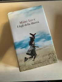 I Figli della Liberta - Marc Levy
