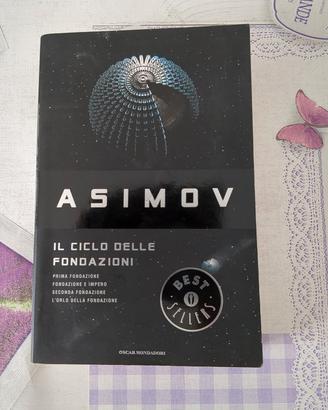 Isaac Asimov - Il ciclo delle Fondazioni 