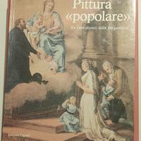 PITTURA POPOLARE – EX VOTO DELLA BERGAMASCA - 1983