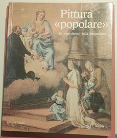 PITTURA POPOLARE – EX VOTO DELLA BERGAMASCA - 1983