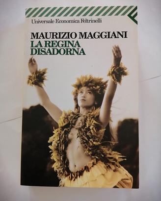 Maurizio Maggiani La regina disadorna