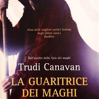LA GUARITRICE DEI MAGHI di Trudi Canavan