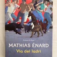 La via dei ladri - Mathias Énard