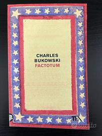 FACTOTUM - Charles Bukowski