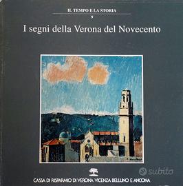 I segni della Verona del Novecento  (VR, 1995)