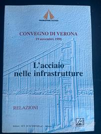 L'ACCIAIO NELLE INFRASTRUTTURE
