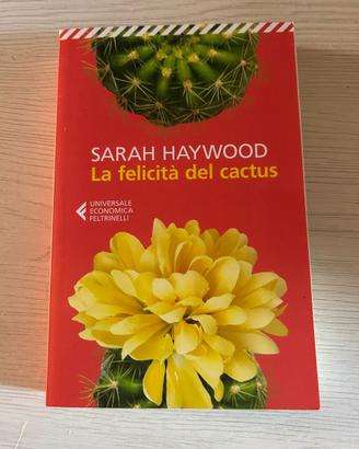 Sarah Haywood - La felicità del cactus