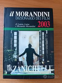 Il Morandini Dizionario dei Film 2003