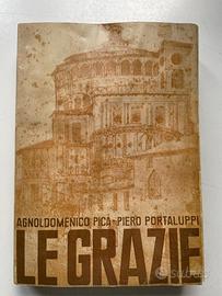 LE GRAZIE - A.  Pica e  P. Portaluppi - 1938