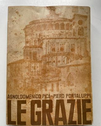 LE GRAZIE - A.  Pica e  P. Portaluppi - 1938