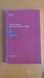 Verso un’architettura d’oggi – Nicola Di Battista