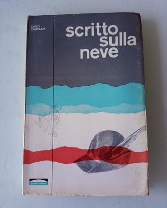Scritto sulla neve memorie storiche di Chiavazza 