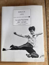 La perfezione del corpo – Bruce Lee