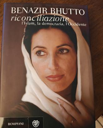 Benazir Bhutto - Riconciliazione, l'Islam, l