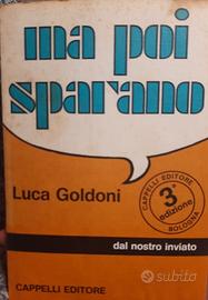 Libro_"Ma poi sparano"_Luca Goldoni