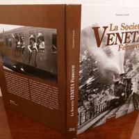 Libro La Società Veneta Ferrovie