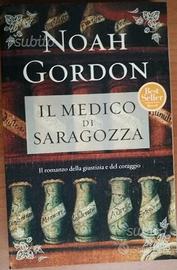 Noah Gordon - Il medico di Saragozza