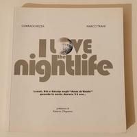 I love the nightlife - Corrado Rizza e Marco Trani