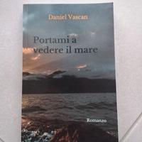 Daniel Vascan Portami a vedere il mare
